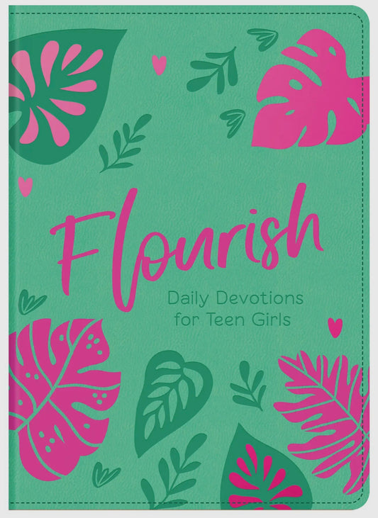 Flourish: Daily Devotions for Teen Girls