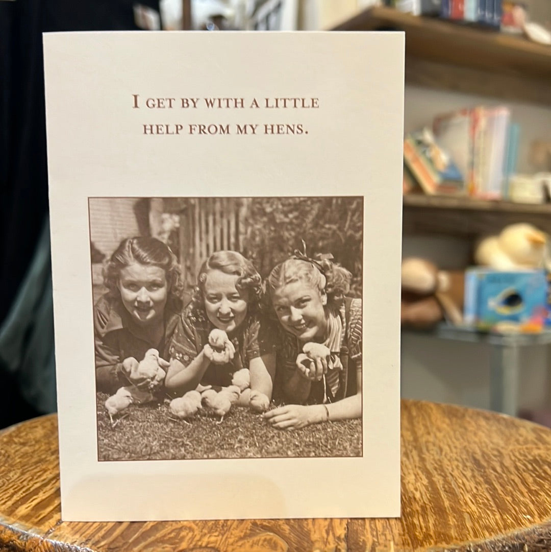 "I get by with a little help from my hens." Shannon Martin card.
