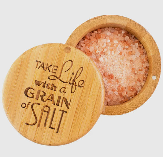 "Take Life with A Grain of Salt"
Engraved Salt Box