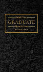 Stuff Every Graduate Should Know