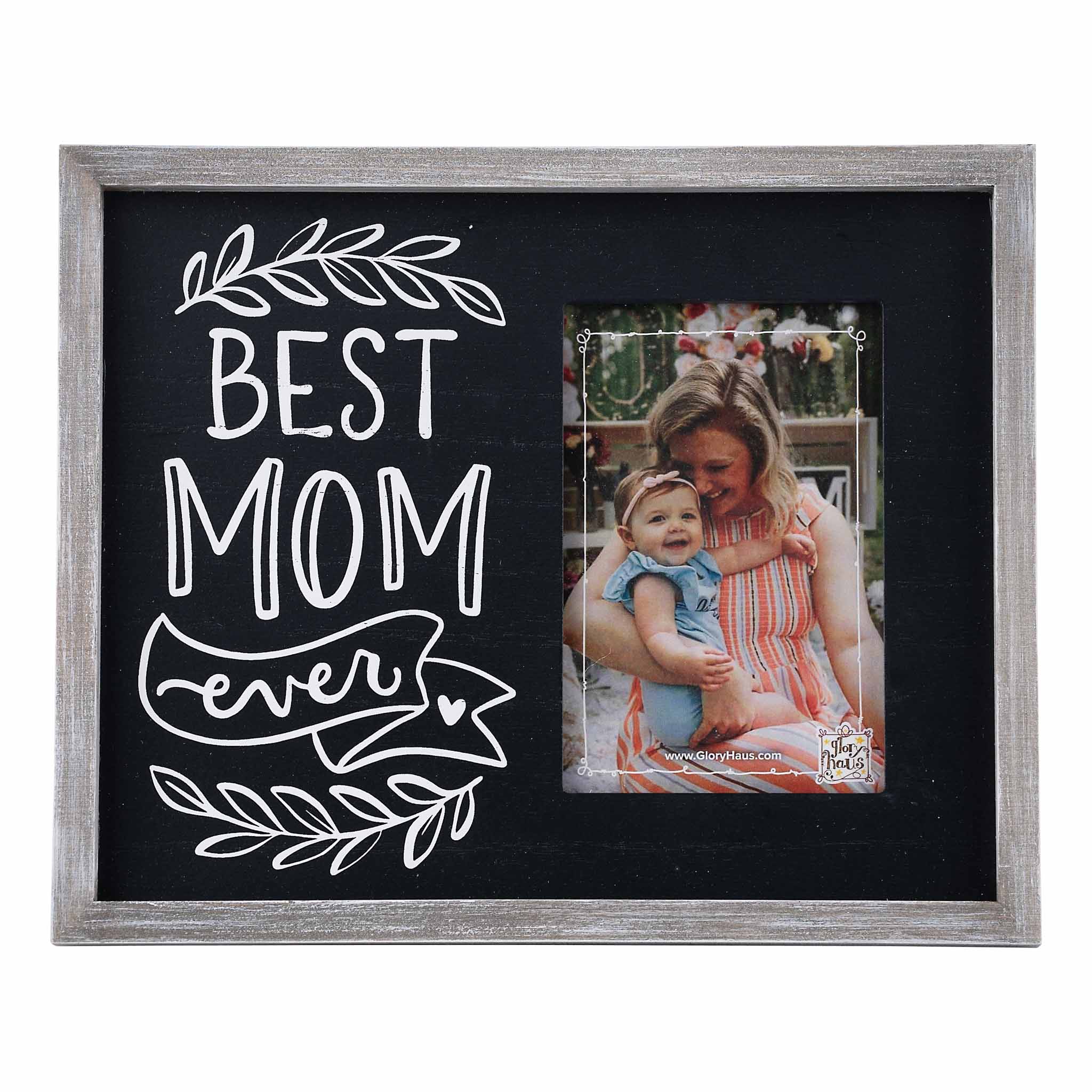 Glory Haus - Best Mom Ever Frame - Mother's Day