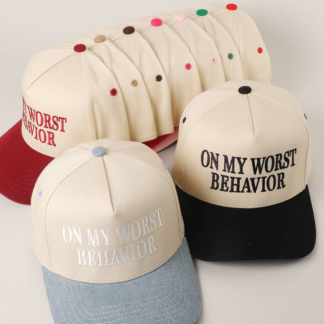 Fashion City - ON MY WORST BEHAVIOR Embroidered Trucker Hat