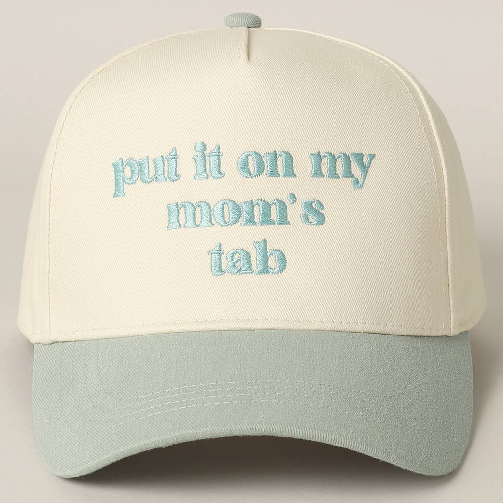Fashion City - Put It On My Mom's Tab Embroidery Two-Tone Hat
