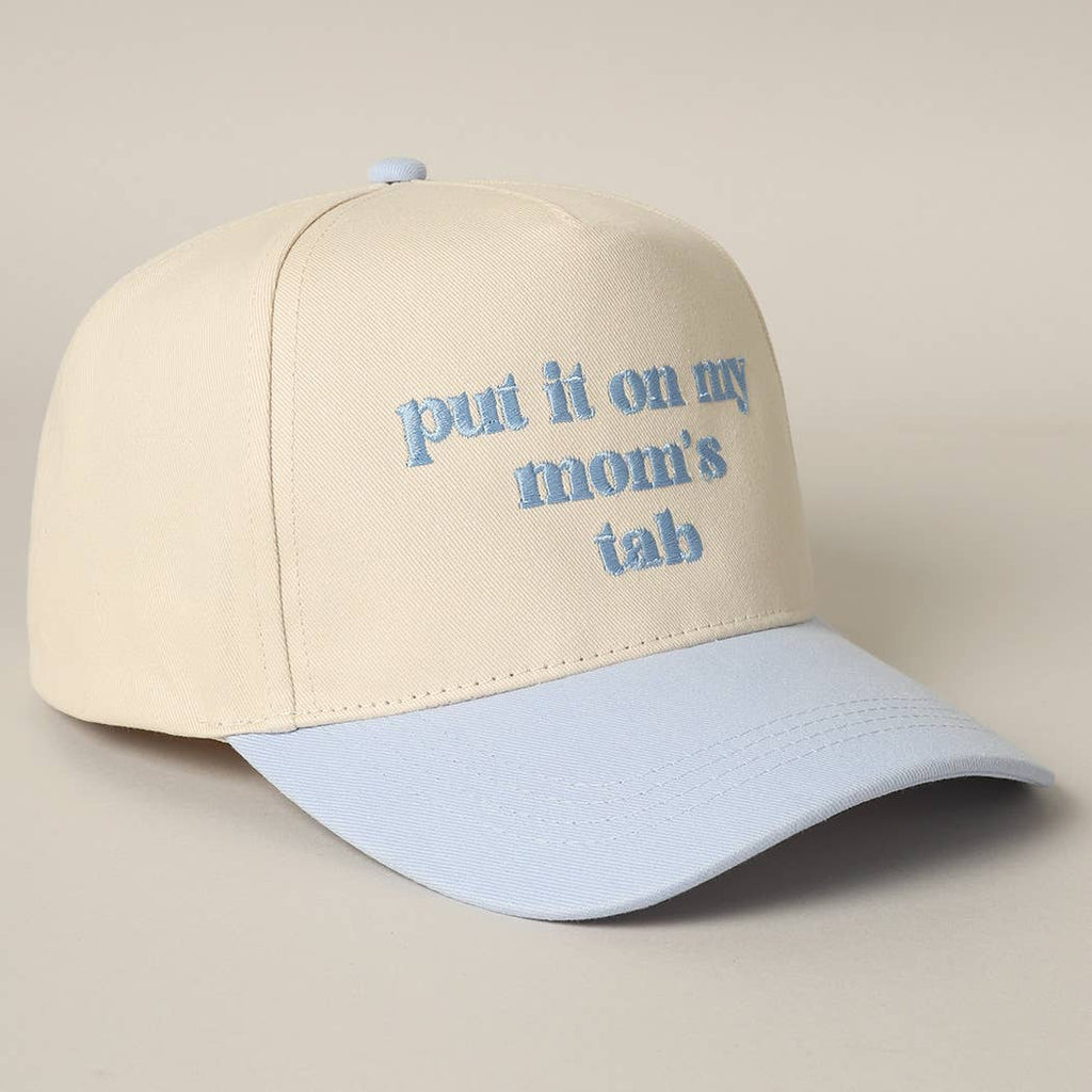 Fashion City - Put It On My Mom's Tab Embroidery Two-Tone Hat