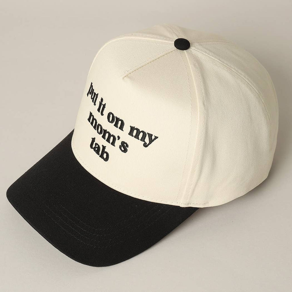 Fashion City - Put It On My Mom's Tab Embroidery Two-Tone Hat