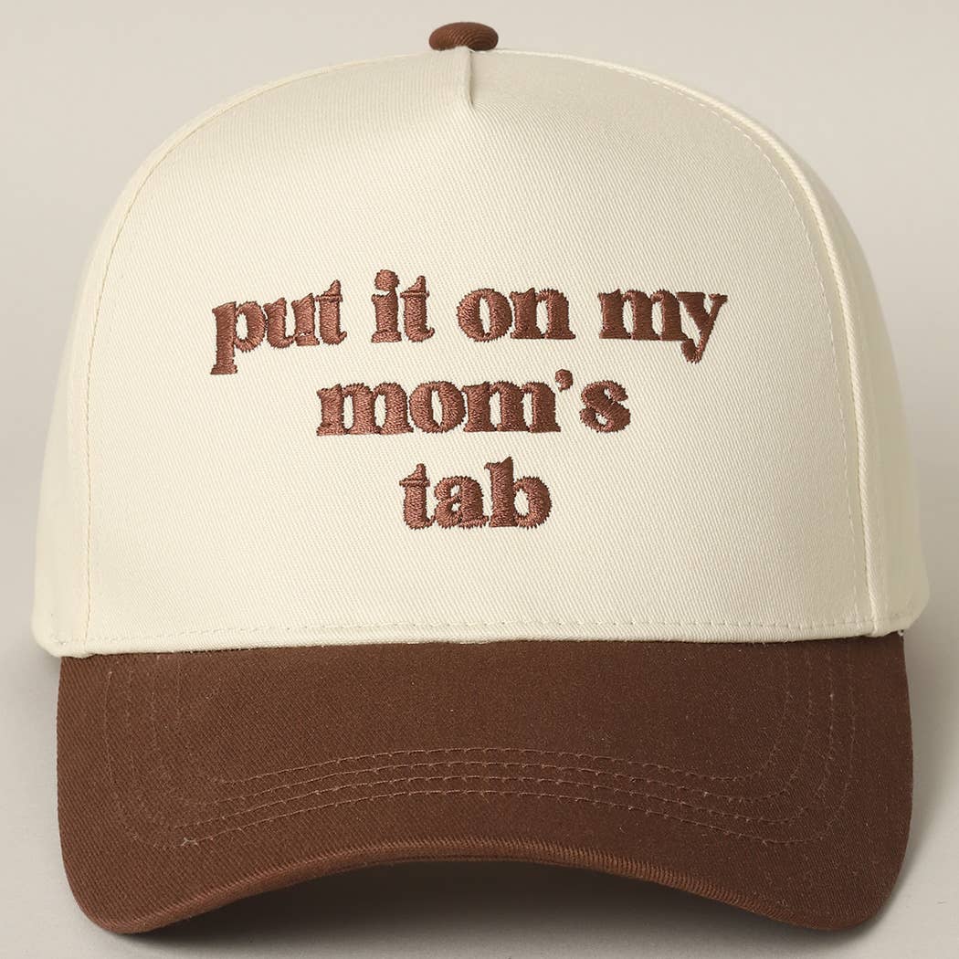 Fashion City - Put It On My Mom's Tab Embroidery Two-Tone Hat