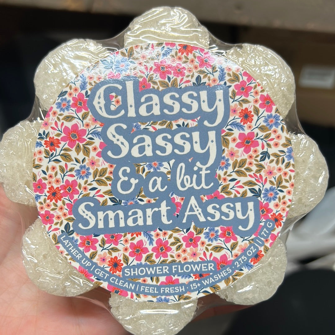 Caren "Classy, Sassy & A Litle Bit Smart Assy" shaped like a white flower.