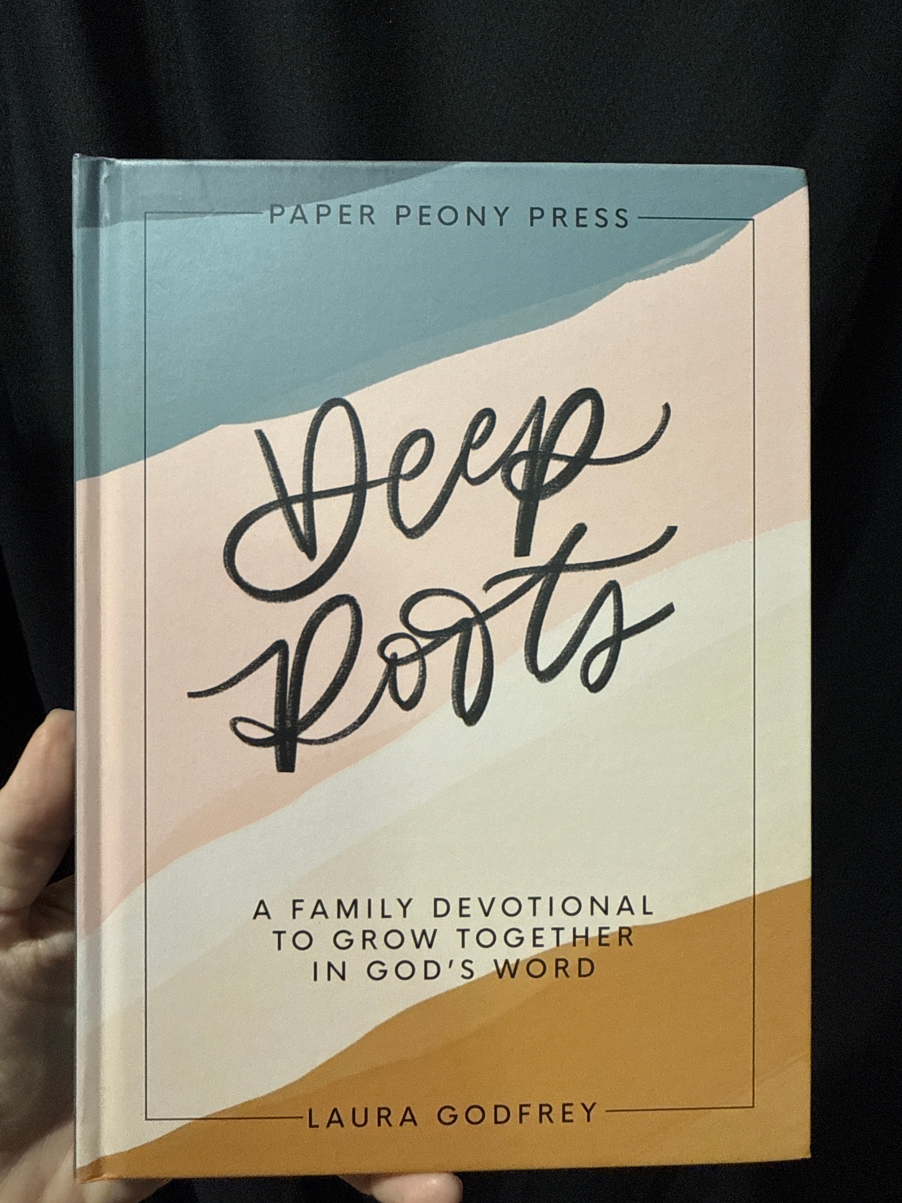 Deep Roots: A Family Devotional