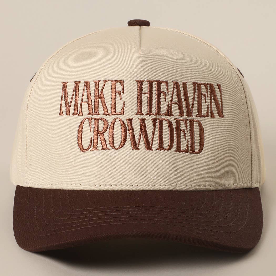 Fashion City - MAKE HEAVEN CROWDED Embroidery Baseball Cap