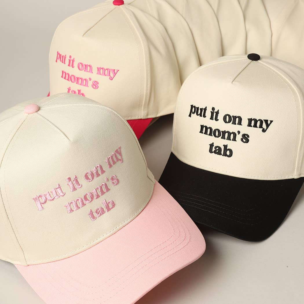 Fashion City - Put It On My Mom's Tab Embroidery Two-Tone Hat