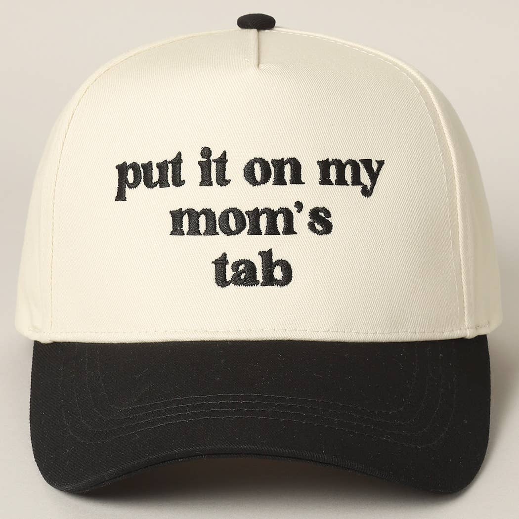 Fashion City - Put It On My Mom's Tab Embroidery Two-Tone Hat