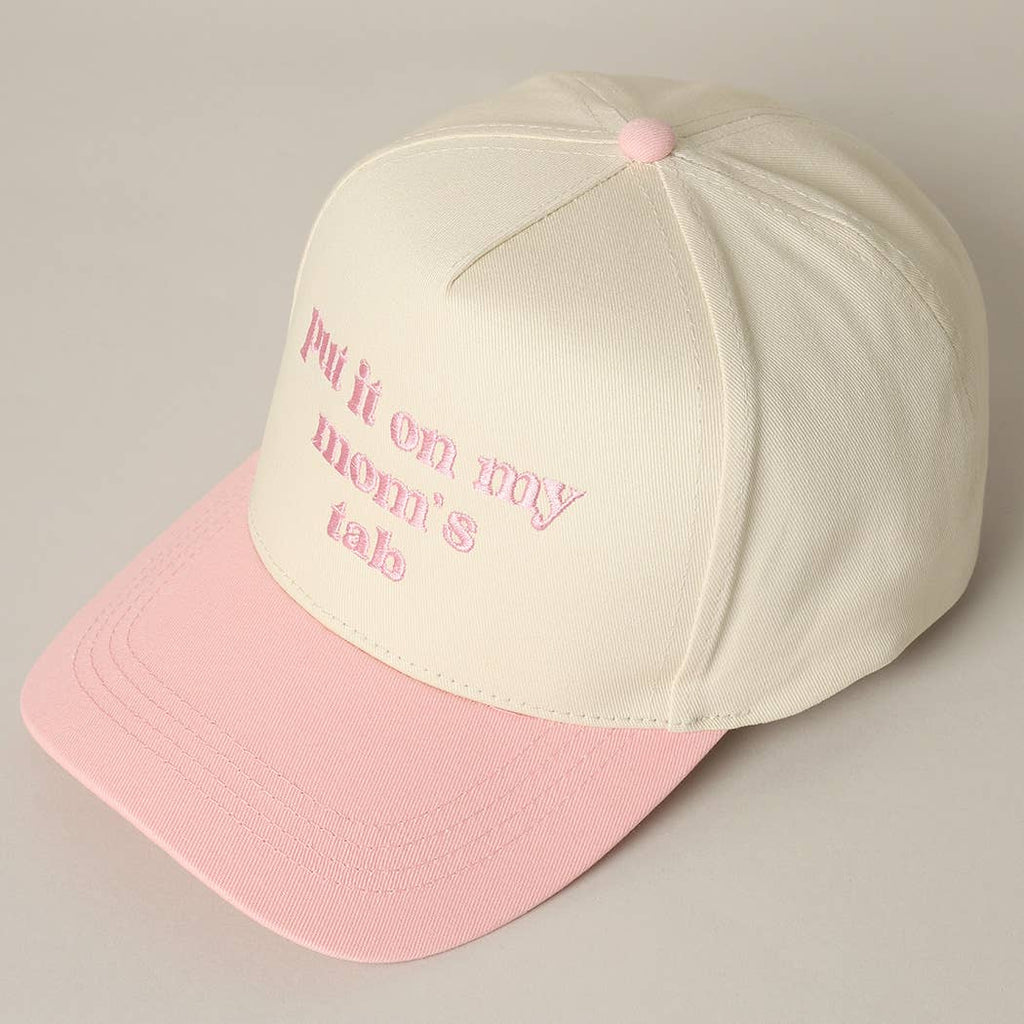Fashion City - Put It On My Mom's Tab Embroidery Two-Tone Hat