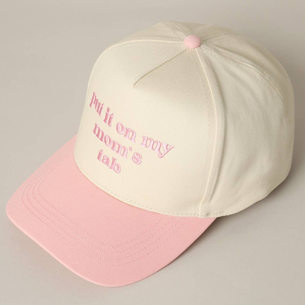 Fashion City - Put It On My Mom's Tab Embroidery Two-Tone Hat