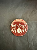 Baseball mom pin