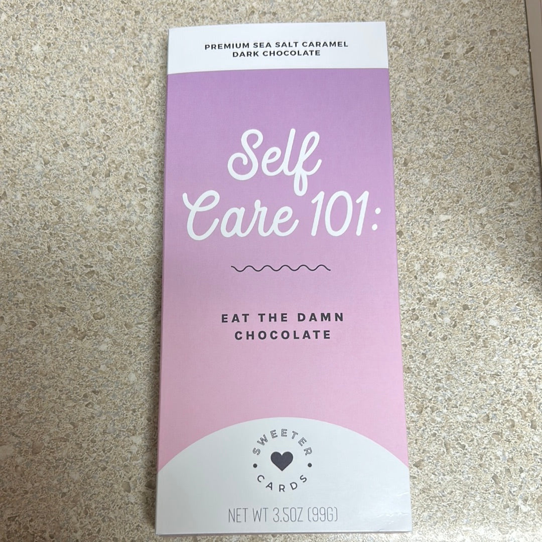 "Self Care 101: Eat the damn chocolate" sweeter card.