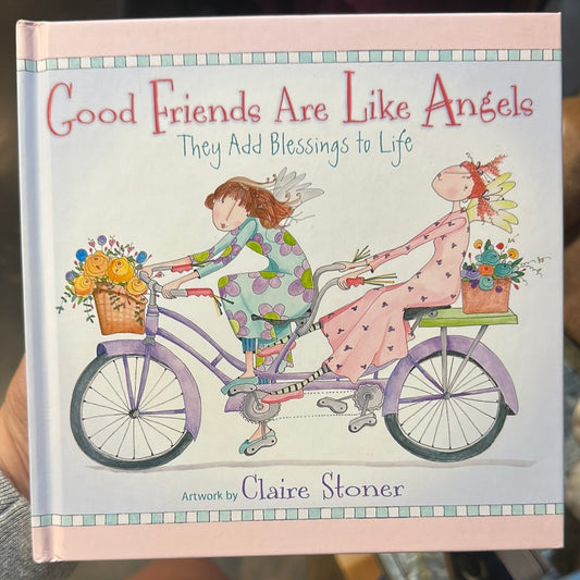Book with pink trim featuring two friends on a bike with flowers, and "Good friends are like angels" in pink lettering.