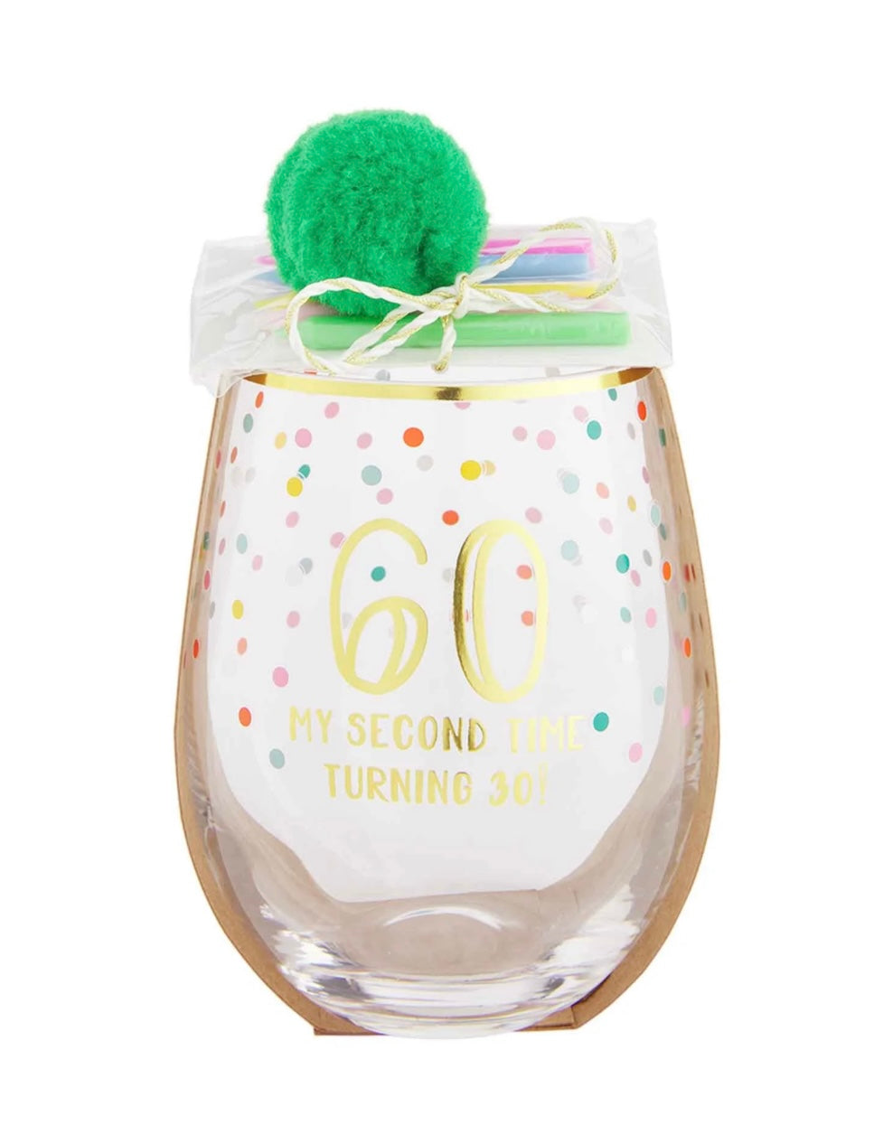 Green stemless wine glasses with confetti details that says " 60, my second time turning 30".