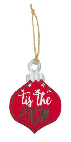 "Tis the season" tin Christmas ornament.