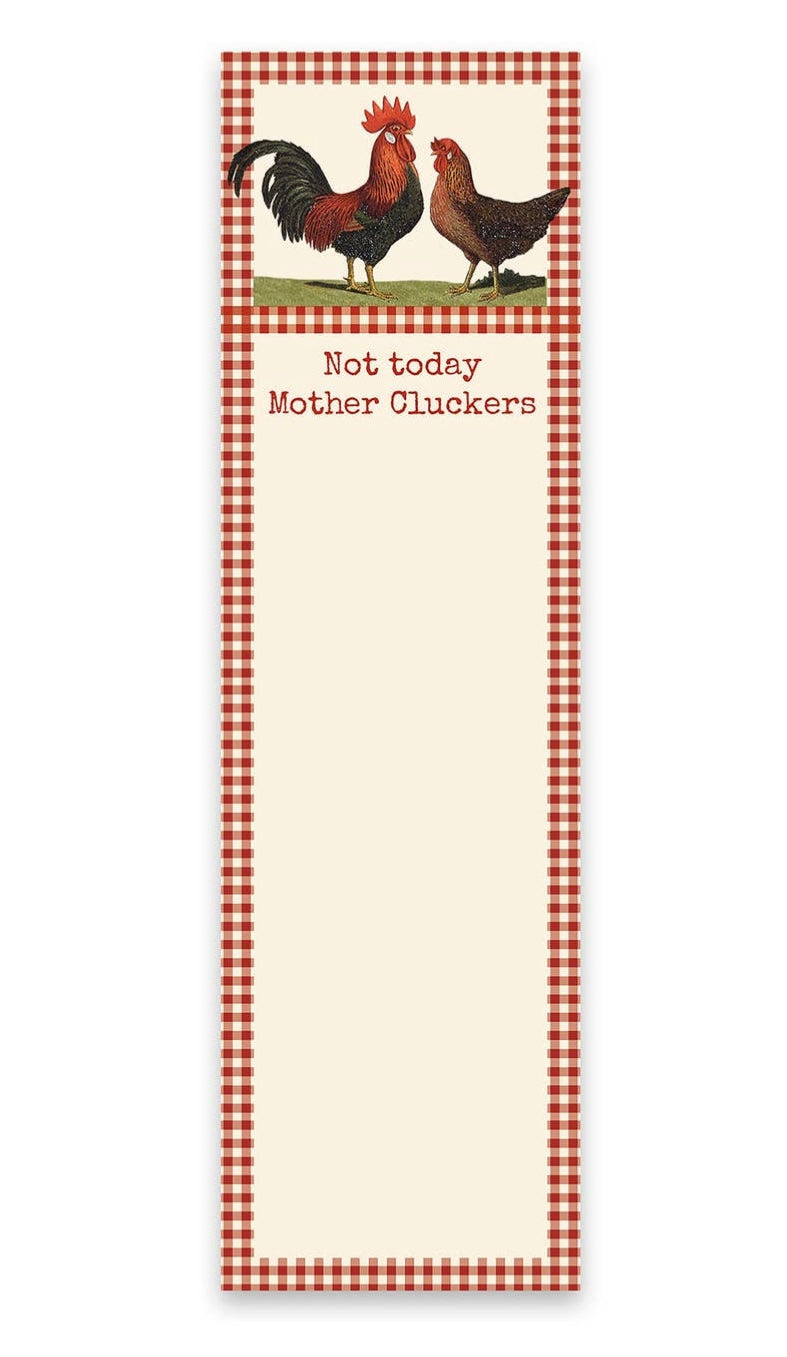 "Not today Mother Cluckers" notepad with chickens.