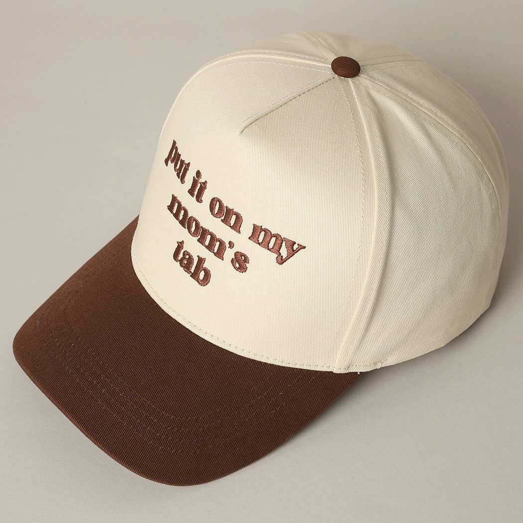 Fashion City - Put It On My Mom's Tab Embroidery Two-Tone Hat