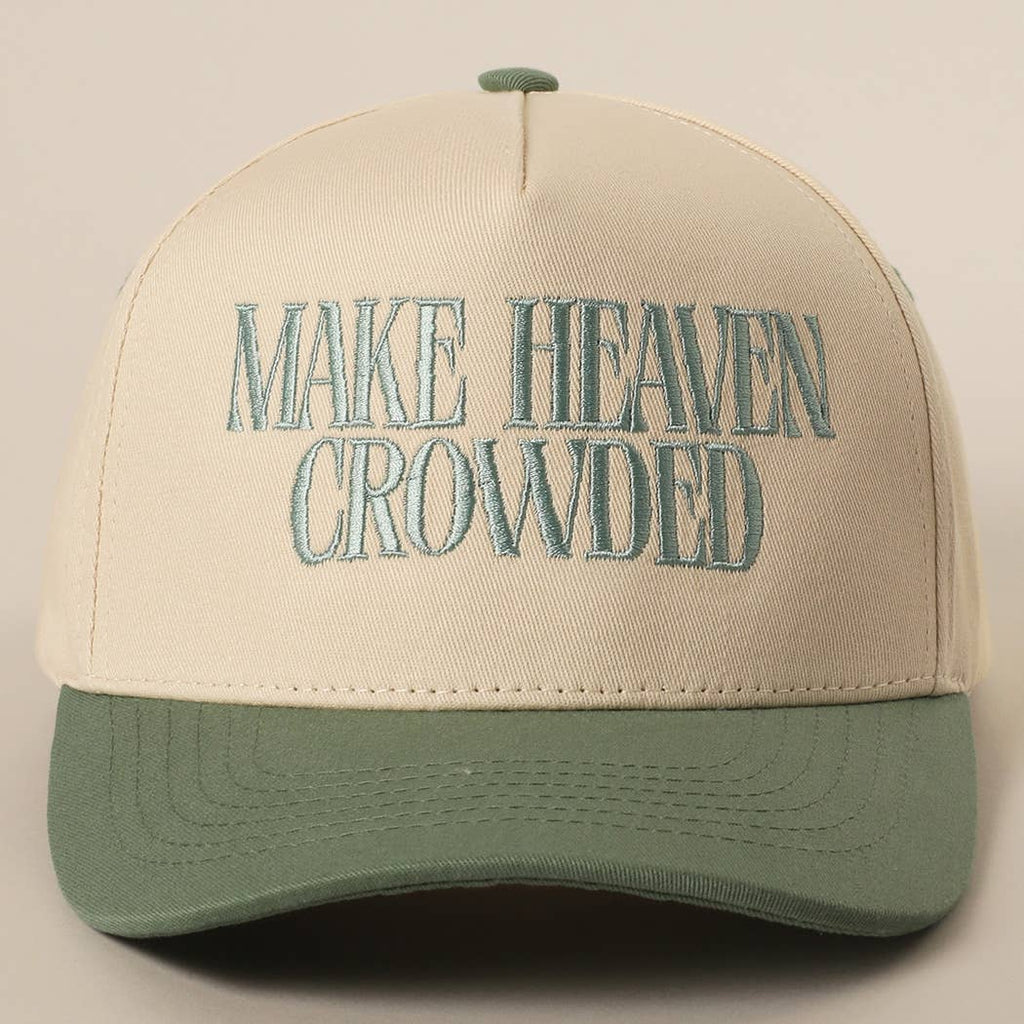 Fashion City - MAKE HEAVEN CROWDED Embroidery Baseball Cap