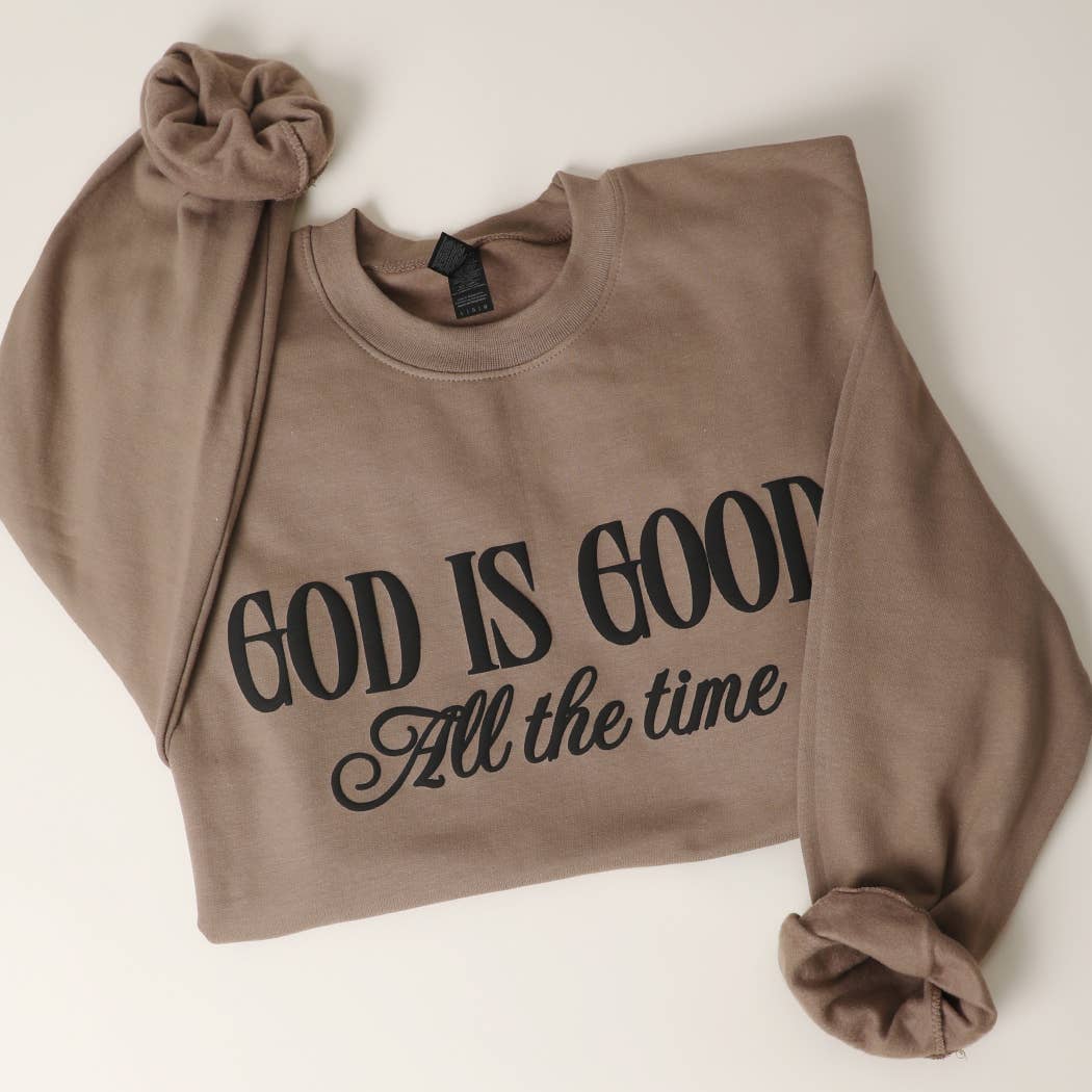 Fashion City - GOD IS GOOD All The Time PUFF MIDWEIGHT Sweatshirt
