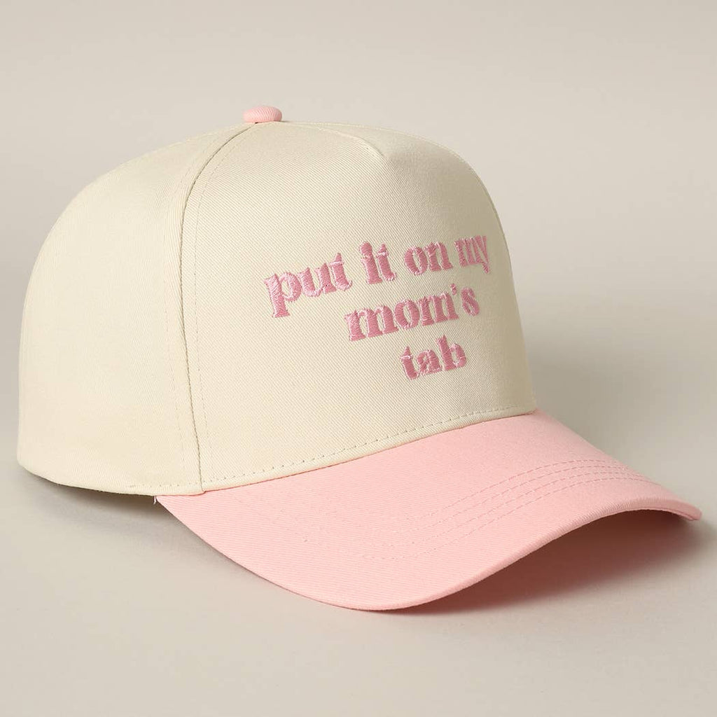 Fashion City - Put It On My Mom's Tab Embroidery Two-Tone Hat