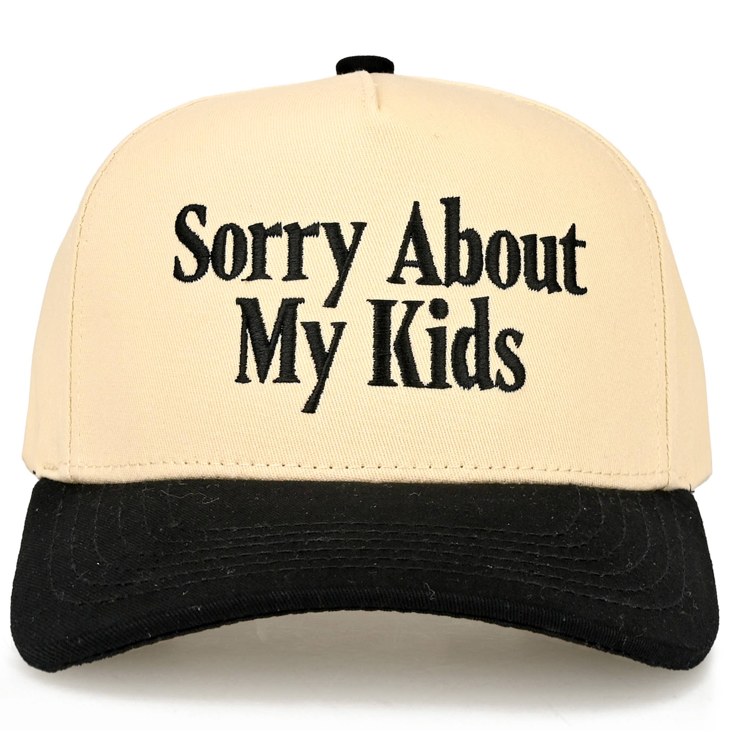 Hana - C.C SORRY ABOUT MY KIDS Letter Two Tone Trucker Hat