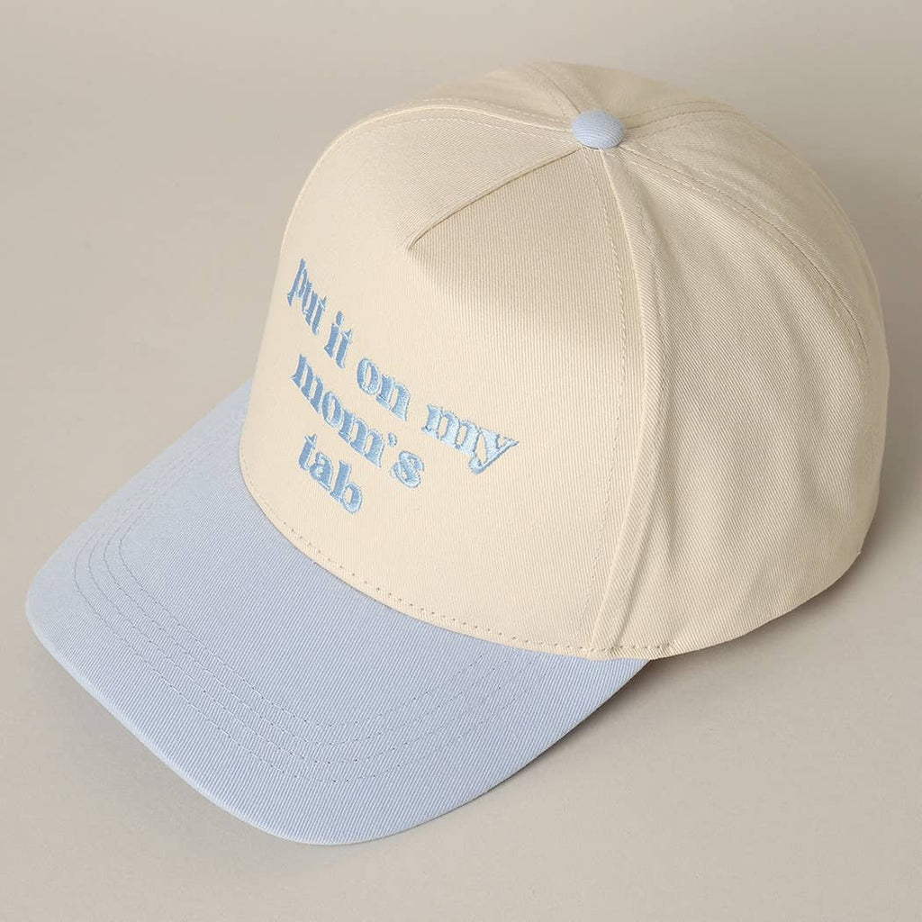Fashion City - Put It On My Mom's Tab Embroidery Two-Tone Hat