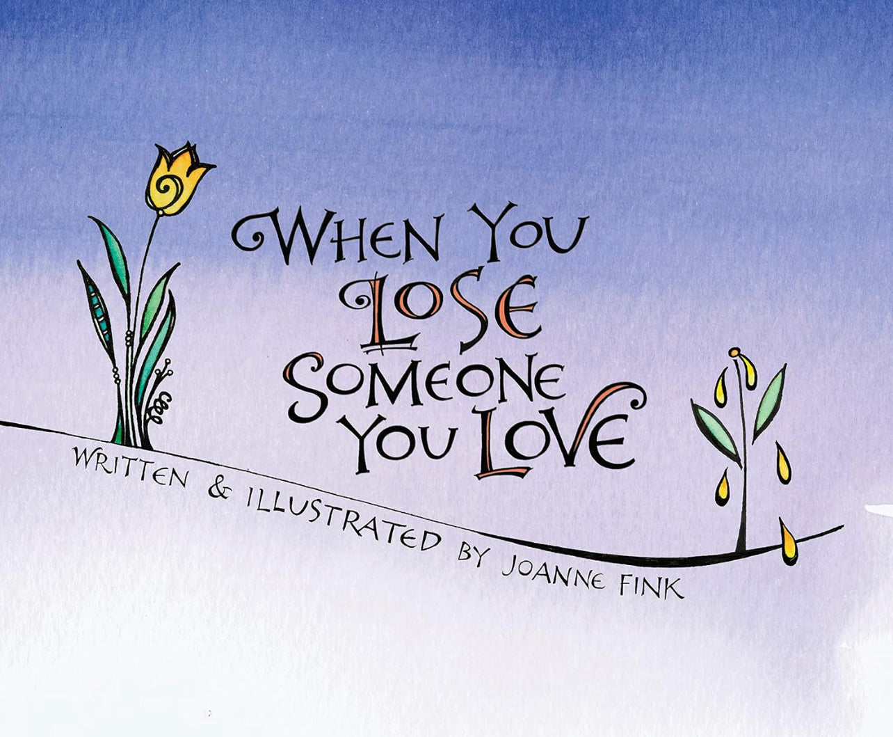 When You Lose Someone You Love