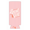 Local Girl Koozie
